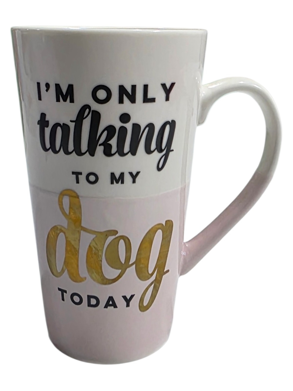 PMI I'm Only Talking To My Dog Today Large Coffee Mug Pink White 16oz